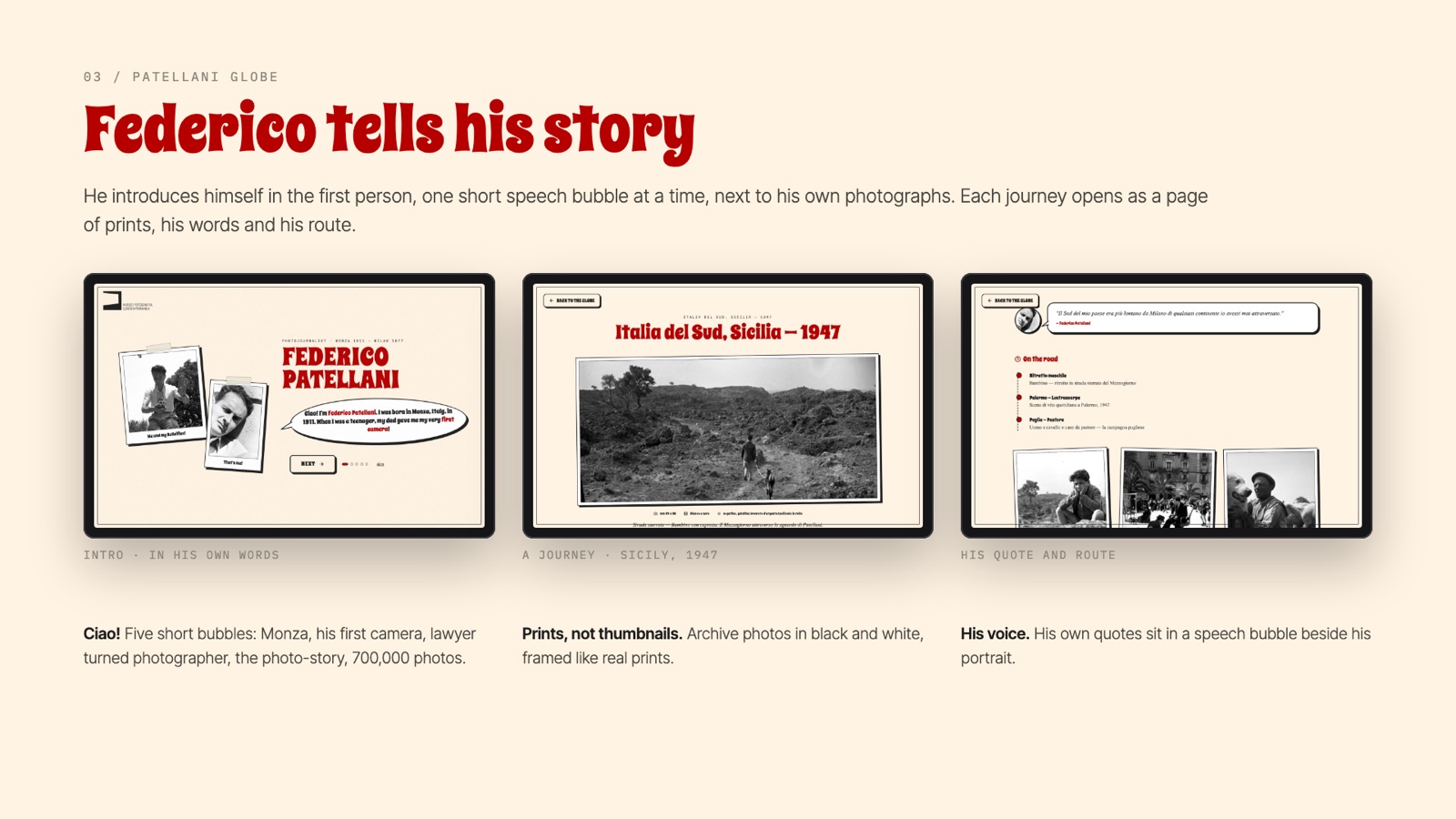Federico tells his story in his own words, next to his photographs, one journey at a time.